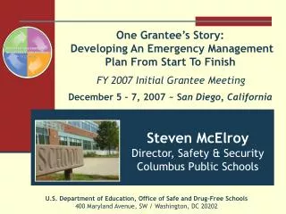 Steven McElroy Director, Safety &amp; Security Columbus Public Schools