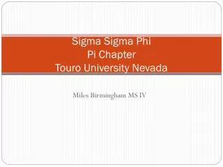 Sigma Sigma Phi Pi Chapter Touro University Nevada
