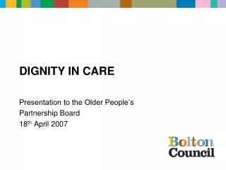 DIGNITY IN CARE