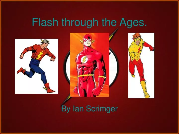 flash through the ages