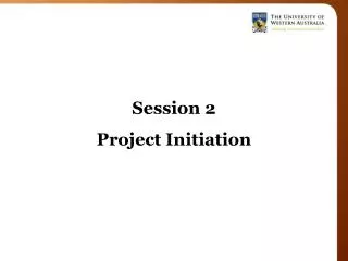 Session 2 Project Initiation