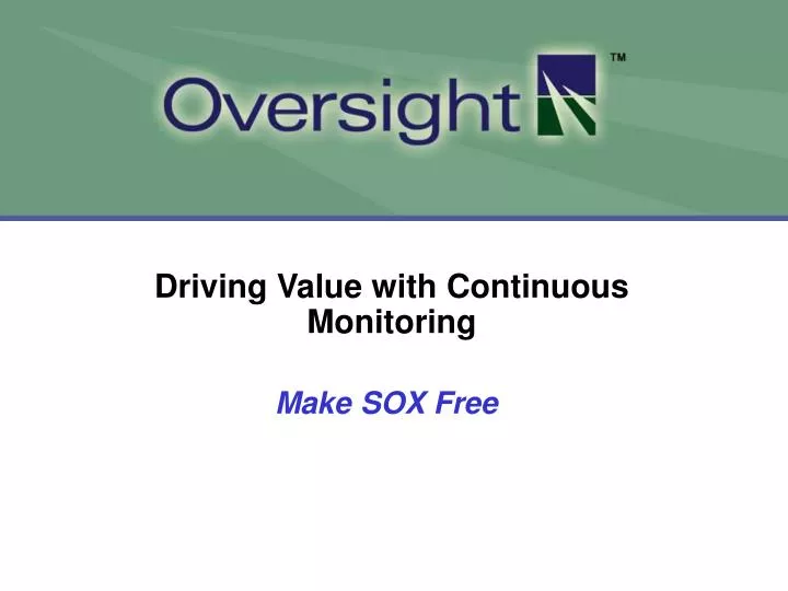 driving value with continuous monitoring