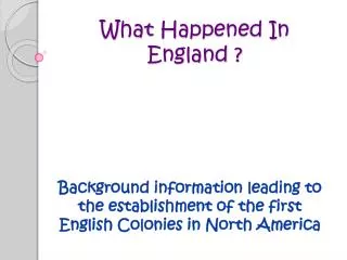 What Happened In England ?