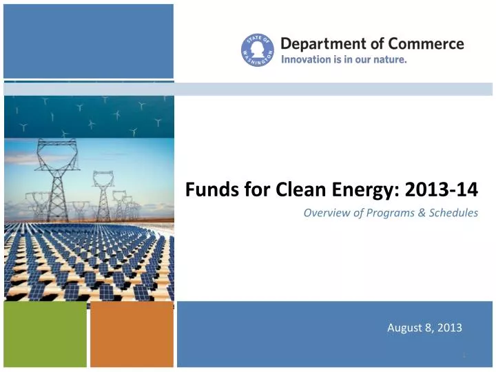 funds for clean energy 2013 14 overview of programs schedules