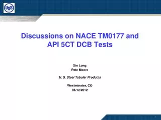 Discussions on NACE TM0177 and API 5CT DCB Tests