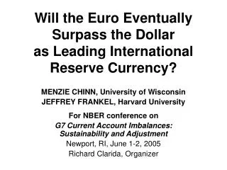 Will the Euro Eventually Surpass the Dollar as Leading International Reserve Currency?
