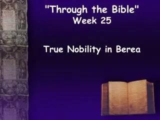 &quot;Through the Bible&quot; Week 25