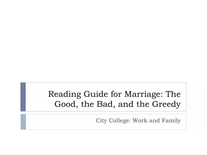 reading guide for marriage the good the bad and the greedy