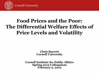 Food Prices and the Poor: The Differential Welfare Effects of Price Levels and Volatility