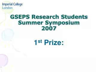 GSEPS Research Students Summer Symposium 2007