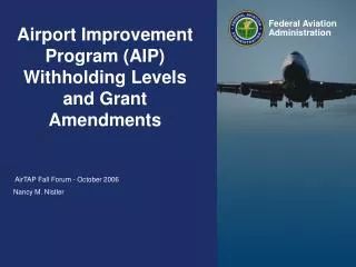 Airport Improvement Program (AIP) Withholding Levels and Grant Amendments