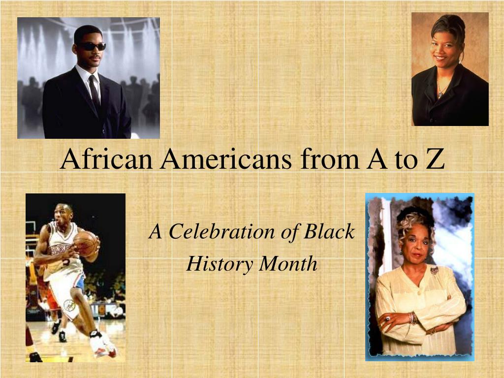 PPT - African Americans from A to Z PowerPoint Presentation, free ...