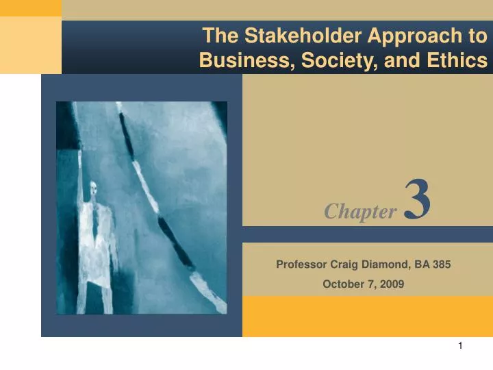 the stakeholder approach to business society and ethics