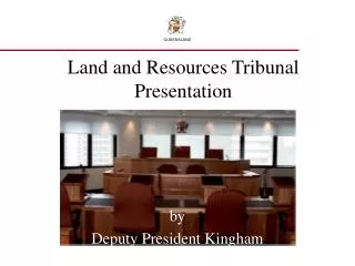 Land and Resources Tribunal Presentation