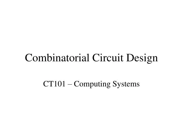 combinatorial circuit design