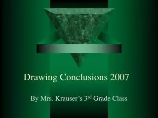 Drawing Conclusions 2007