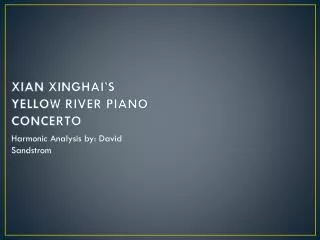 XIAN XINGHAI’S YELLOW RIVER PIANO CONCERTO