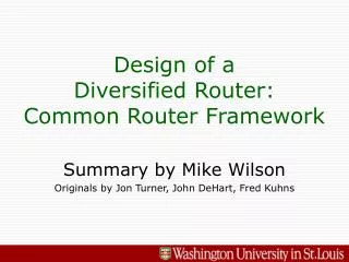 Design of a Diversified Router: Common Router Framework