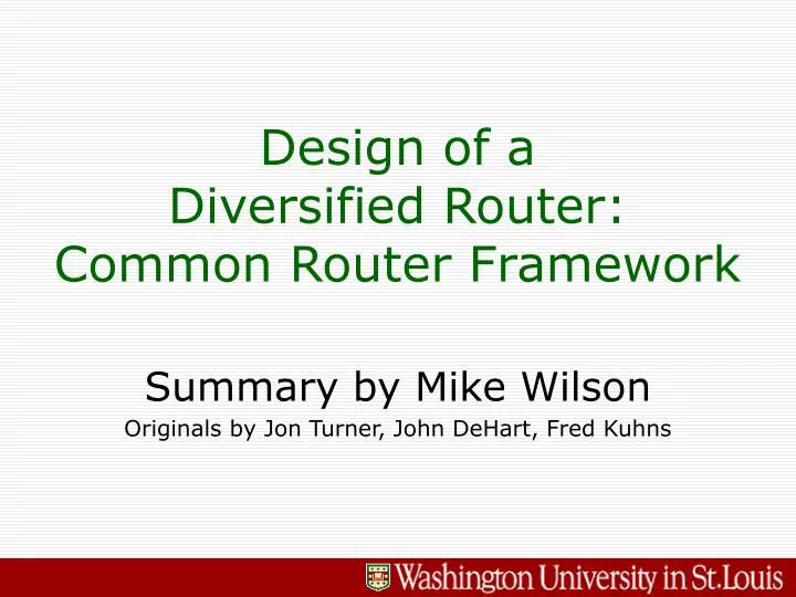 design of a diversified router common router framework