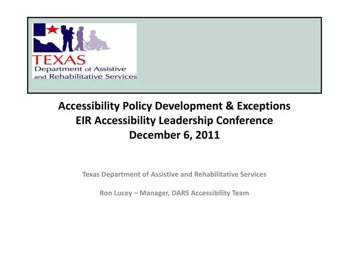 accessibility policy development exceptions eir accessibility leadership conference december 6 2011