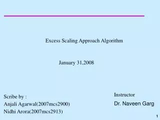 Excess Scaling Approach Algorithm 	 January 31,2008