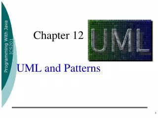 Chapter 12 UML and Patterns