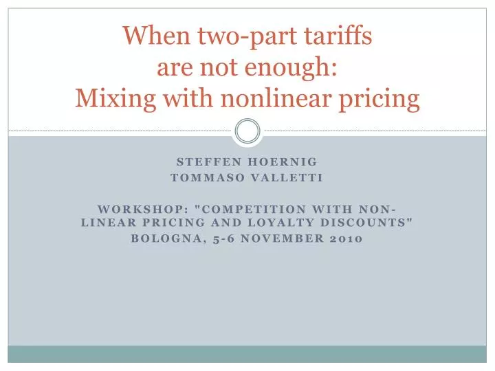 when two part tariffs are not enough mixing with nonlinear pricing