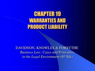 CHAPTER 19 WARRANTIES AND PRODUCT LIABILITY