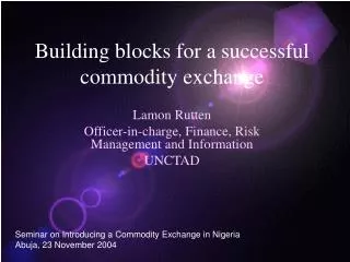 Building blocks for a successful commodity exchange
