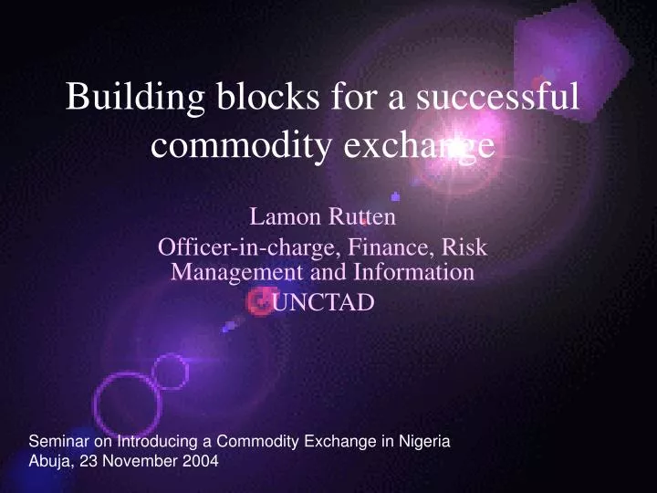 building blocks for a successful commodity exchange