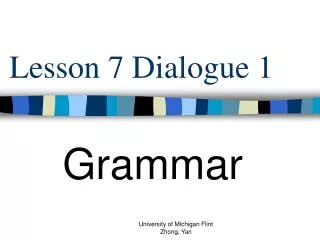 Lesson 7 Dialogue 1
