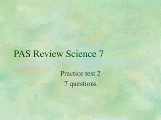 PAS Review Science 7