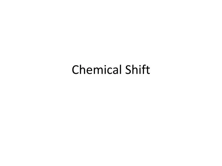 chemical shift
