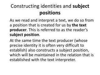 Constructing identities and subject positions