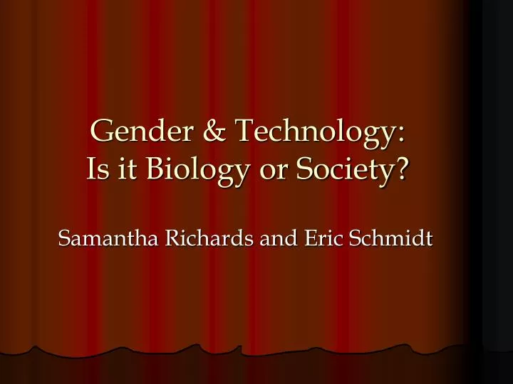 gender technology is it biology or society