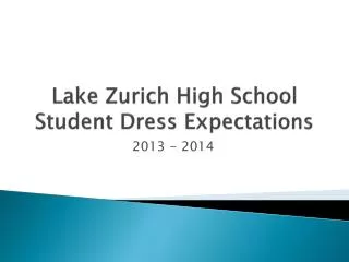 Lake Zurich High School Student Dress Expectations
