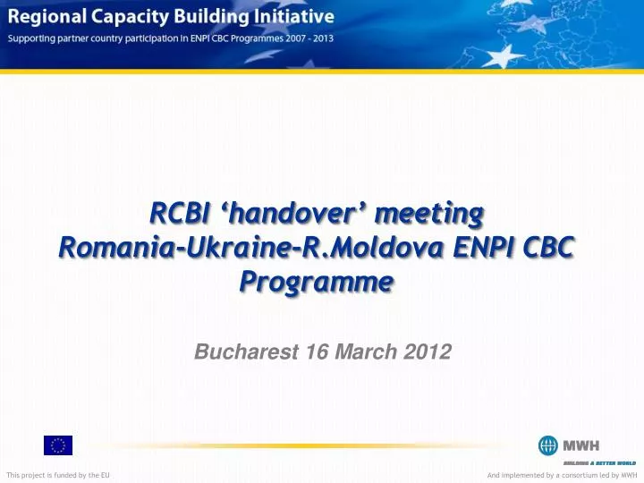 rcbi handover meeting romania ukraine r moldova enpi cbc programme