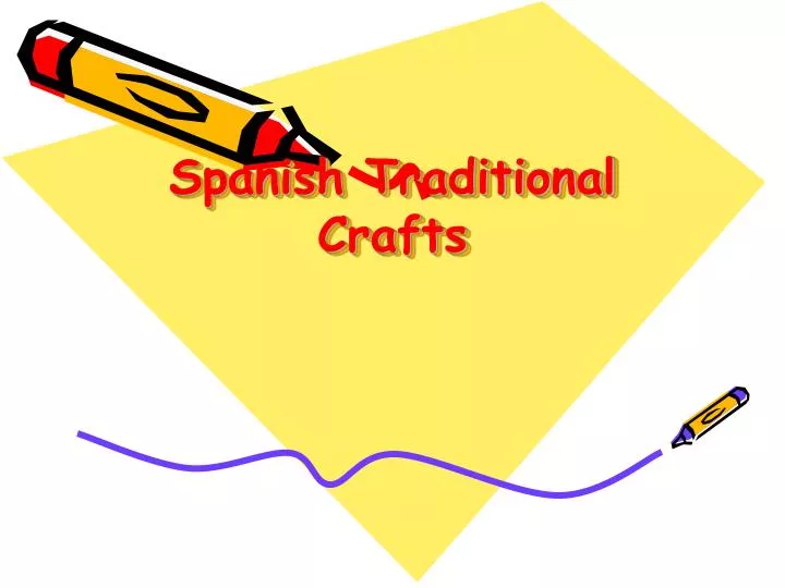 spanish traditional crafts