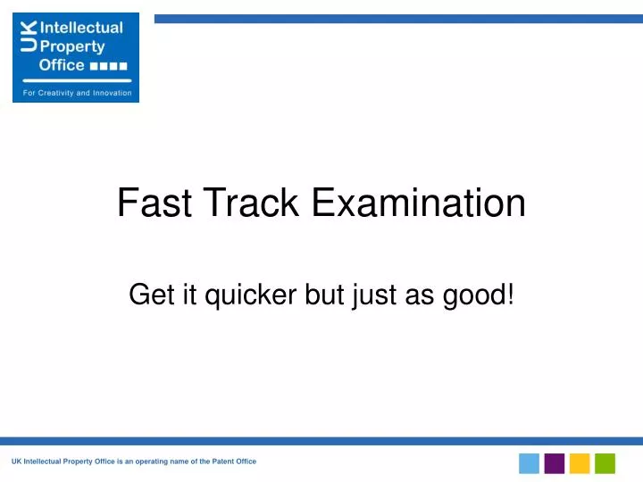 fast track examination