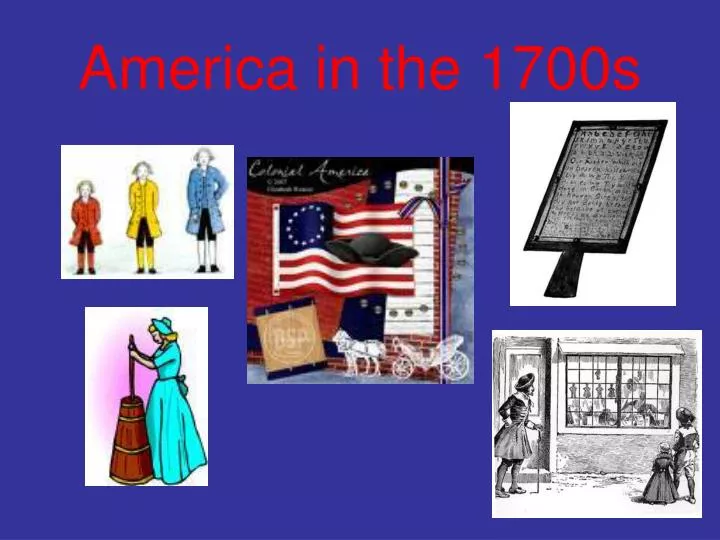 america in the 1700s
