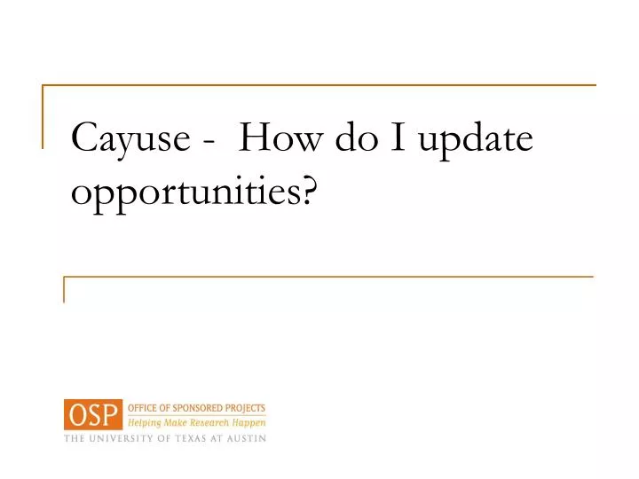 cayuse how do i update opportunities