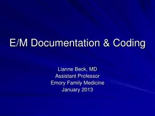 E/M Documentation &amp; Coding