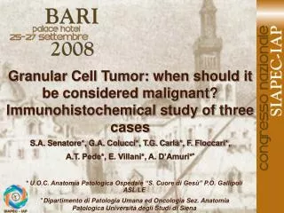 Granular Cell Tumor: when should it be considered malignant? Immunohistochemical study of three cases