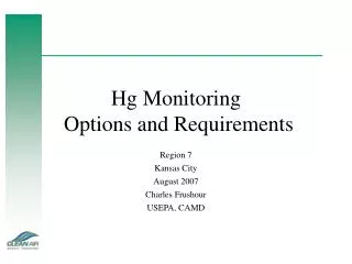 Hg Monitoring Options and Requirements