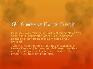 6 th 6 Weeks Extra Credit
