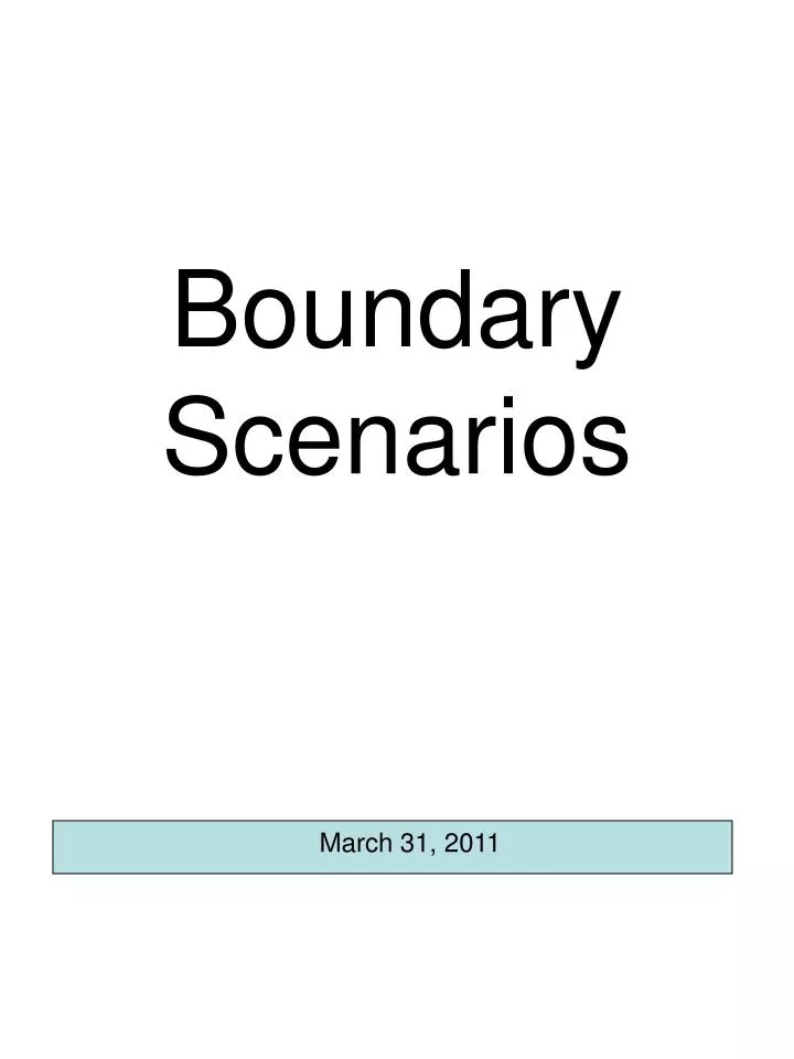 boundary scenarios