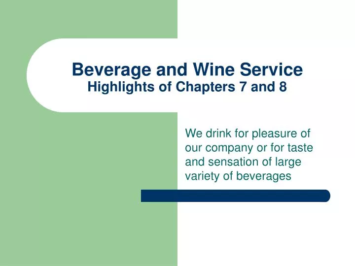 beverage and wine service highlights of chapters 7 and 8