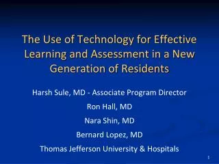 The Use of Technology for Effective Learning and Assessment in a New Generation of Residents