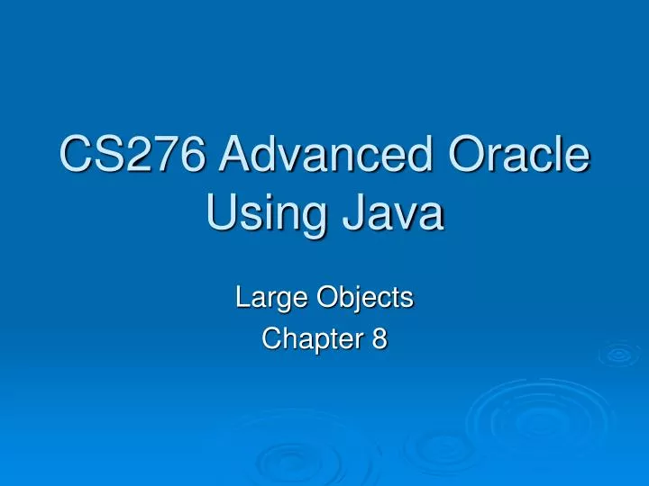 cs276 advanced oracle using java