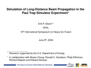 Simulation of Long-Distance Beam Propagation in the Paul Trap Simulator Experiment*